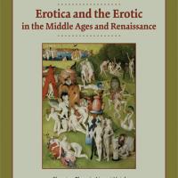 ACMRS Conference 2012 - Erotica and the Erotic in the Middle Ages and Renaissance